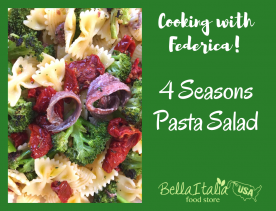 Cooking with Federica: Four Seasons Pasta Salad